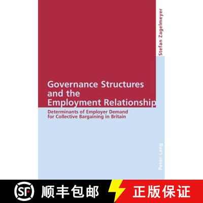 【3-4周达】Governance Structures and the Employment Relationship : Determinants of Employer Demand fo... [9783039100736]