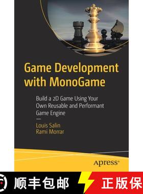 【3-4周达】Game Development with MonoGame : Build a 2D Game Using Your Own Reusable and Performant Ga... [9781484277706]