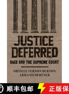【3-4周达】Justice Deferred: Race and the Supreme Court [9780674975644]