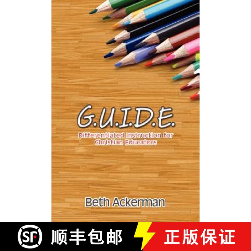 【2-3周达】G.U.I.D.E. Differentiated Instruction for Christian Educators [9781935986263]