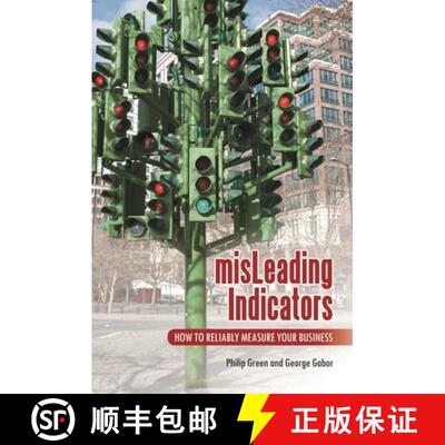 【3-4周达】misLeading Indicators: How to Reliably Measure Your Business [9780313395956]