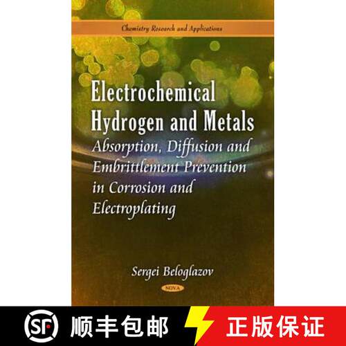 【3-4周达】精装 Electrochemical Hydrogen and Metals: Absorption, Diffusion and Embrittlement Preventi... [9781616687830]