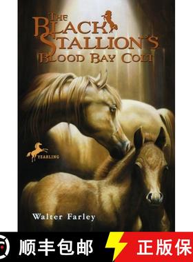 【3-4周达】The Black Stallion's Blood Bay Colt: (Reissue) [9780679813477]