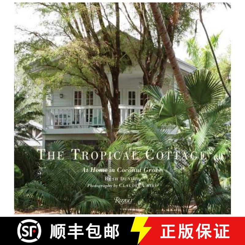 【2-3周达】Tropical Cottage: The Cottages of Miami's Subtropical Enclave [9780847839643]