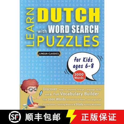 【3-4周达】LEARN DUTCH WITH WORD SEARCH PUZZLES FOR KIDS 6 - 8 - Discover How to Improve Foreign Lang... [9798349042478]