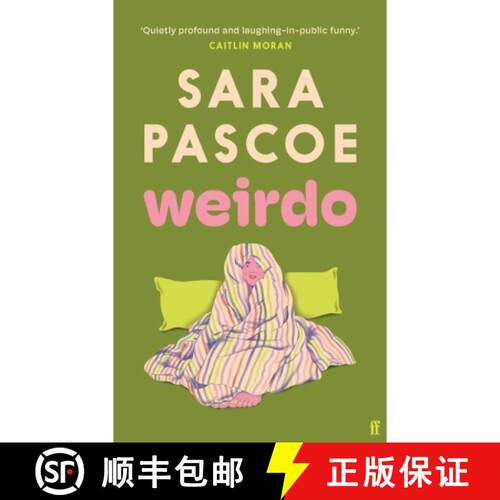 【3-4周达】精装 Weirdo: ‘Funny, sad, engaging, Pascoe nails everything that confronts women today.’... [9780571374526]