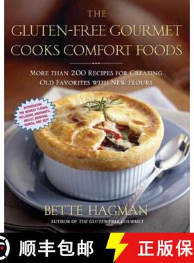 【3-4周达】The Gluten-Free Gourmet Cooks Comfort Foods: Creating Old Favorites with the New Flours [9780805078084]