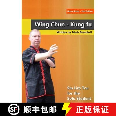 【3-4周达】Wing Chun - Siu Lim Tau for the Solo Student [9780244678760]