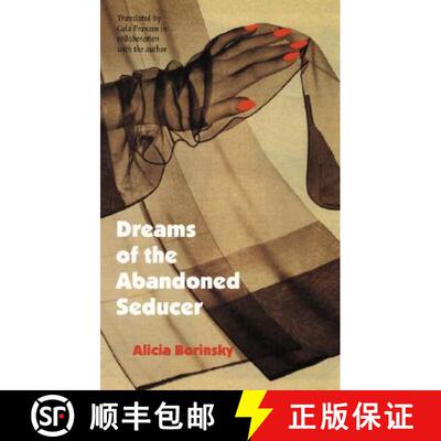 【3-4周达】Dreams of the Abandoned Seducer: Vaudeville Novel [9780803261440]