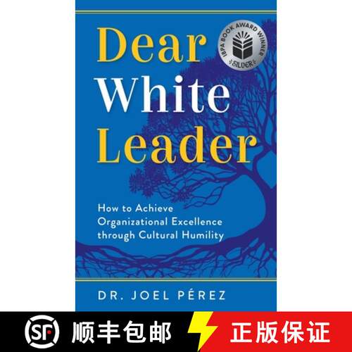 【3-4周达】Dear White Leader: How to Achieve Organizational Excellence through Cultural Humility [9798218365912]