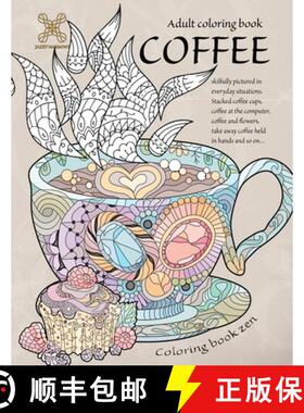 预订 Coloring book zen. Adult coloring book coffee skilfully pictured in everyday situations. Stacked... [9784803024647]