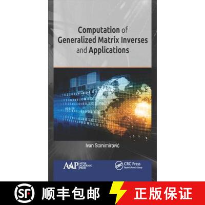 【3-4周达】Computation of Generalized Matrix Inverses and Applications [9781771886222]