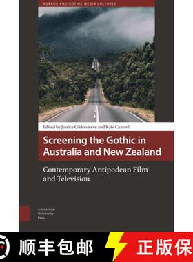【3-4周达】Screening the Gothic in Australia and New Zealan – Contemporary Antipodean Film and Telev... [9789463721141]