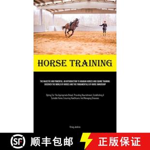 Equine Training And Majestic 预订 Horses Training... Arabian The Introduction 9781835733943 Powerful Horse