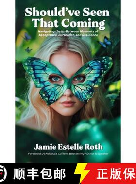 【3-4周达】Should've Seen That Coming: Navigating the In-Between Moments of Acceptance, Surrender, an... [9781959955511]