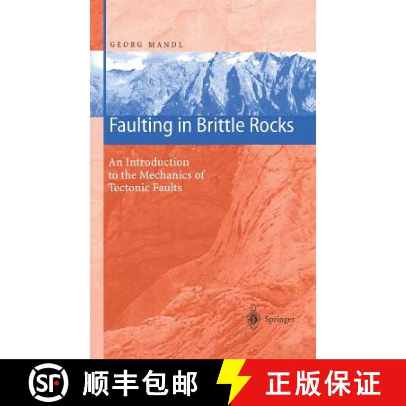 【3-4周达】Faulting in Brittle Rocks: An Introduction to the Mechanics of Tectonic Faults [9783540664369]