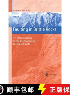 【3-4周达】Faulting in Brittle Rocks: An Introduction to the Mechanics of Tectonic Faults [9783540664369]