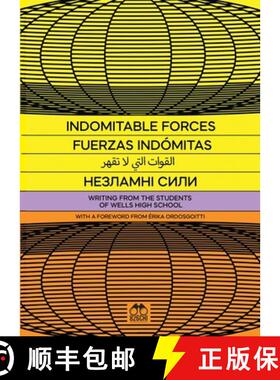 【3-4周达】Indomitable Forces: Writing from the Students of Wells High School and 826CHI [9798330268047]