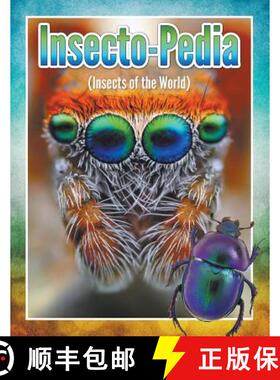 【3-4周达】Insecto-Pedia (Insects of the World) [9781680321333]