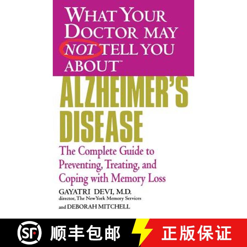 【3-4周达】What Your Doctor May Not Tell You About Alzheimer's Disease: The Complete Guide to Preve... [9780446691888]