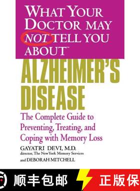 【3-4周达】What Your Doctor May Not Tell You About Alzheimer's Disease: The Complete Guide to Preve... [9780446691888]