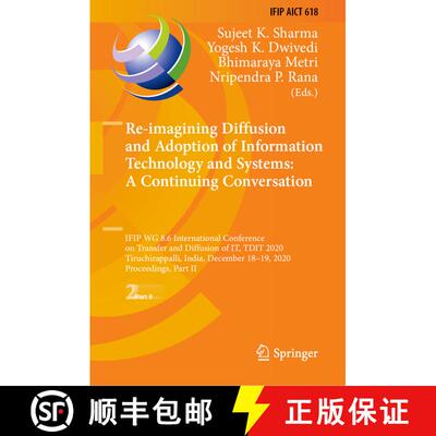 【3-4周达】精装 Re-imagining Diffusion and Adoption of Information Technology and Systems: A Continui... [9783030648602]