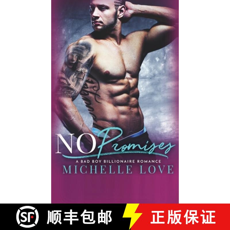 【2-3周达】No Promises: A Bad Boy Billionaire Romance [9781648088063]