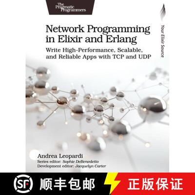 【3-4周达】Network Programming in Elixir and Erlang : Write High-Performance, Scalable, and Reliable ... [9798888651056]