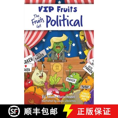 【3-4周达】The Fruits Get Political: A Hilarious Middle Grade Chapter Book for Kids Ages 8-12 [9798985933758]