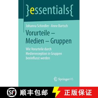 【3-4周达】Vorurteile - Medien - Gruppen : Wie Vorurteile durch Medienrezeption in Gruppen beeinfluss... [9783658232177]