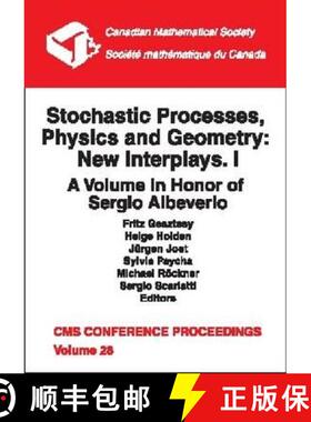 【3-4周达】Stochastic Processes, Physics and Geometry, Volume 1; New Interplays: A Volume in Honor of... [9780821819593]