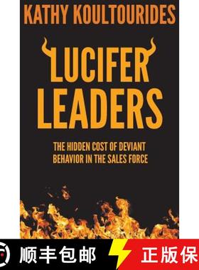 【3-4周达】Lucifer Leaders: The Hidden Cost of Deviant Behavior in the Sales Force [9781948238083]