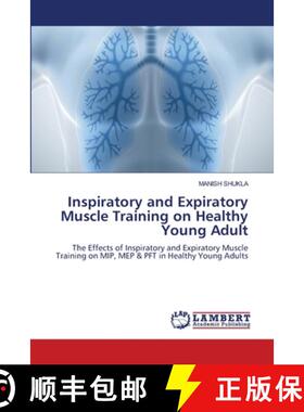 【3-4周达】Inspiratory and Expiratory Muscle Training on Healthy Young Adult [9786208419301]
