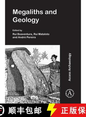 【3-4周达】Megaliths and Geology: Megalitos E Geologia: Mega-Talks 2: 19-20 November 2015 (Redondo, P... [9781789696417]