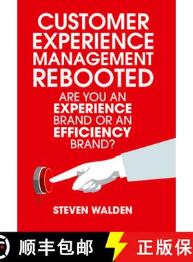 【3-4周达】Customer Experience Management Rebooted: Are You an Experience Brand or an Efficiency Brand? [9781349949045]