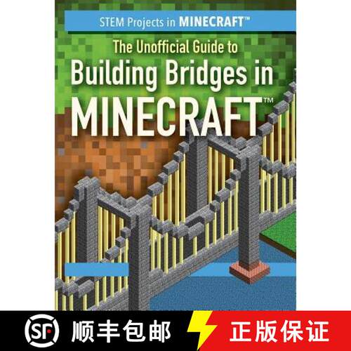 【3-4周达】The Unofficial Guide to Building Bridges in Minecraft(r) [9781538337042]