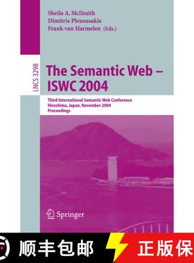 【3-4周达】The Semantic Web - ISWC 2004: Third International Semantic Web Conference, Hiroshima, Japa... [9783540237983]