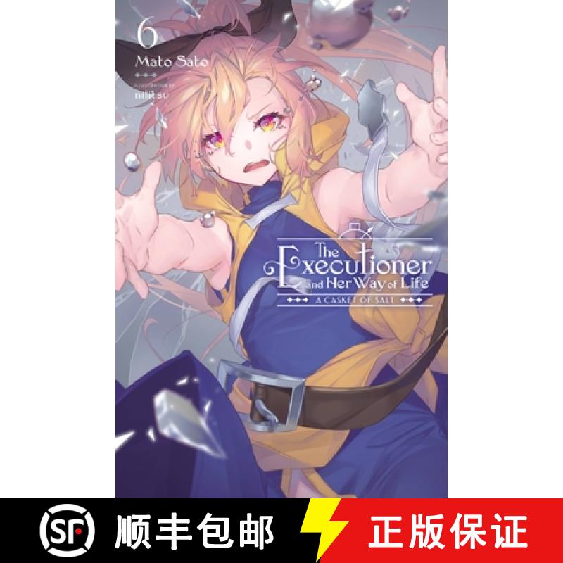 【3-4周达】The Executioner and Her Way of Life, Vol. 6: Volume 6 [9781975350062]