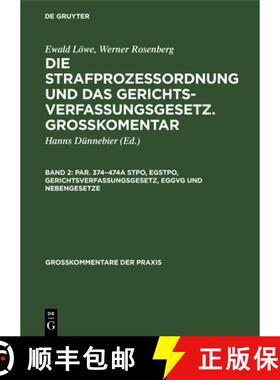【3-4周达】Par. 374-474a StPO, EGStPO, Gerichtsverfassungsgesetz, EGGVG und  Nebengesetze [9783111234601]