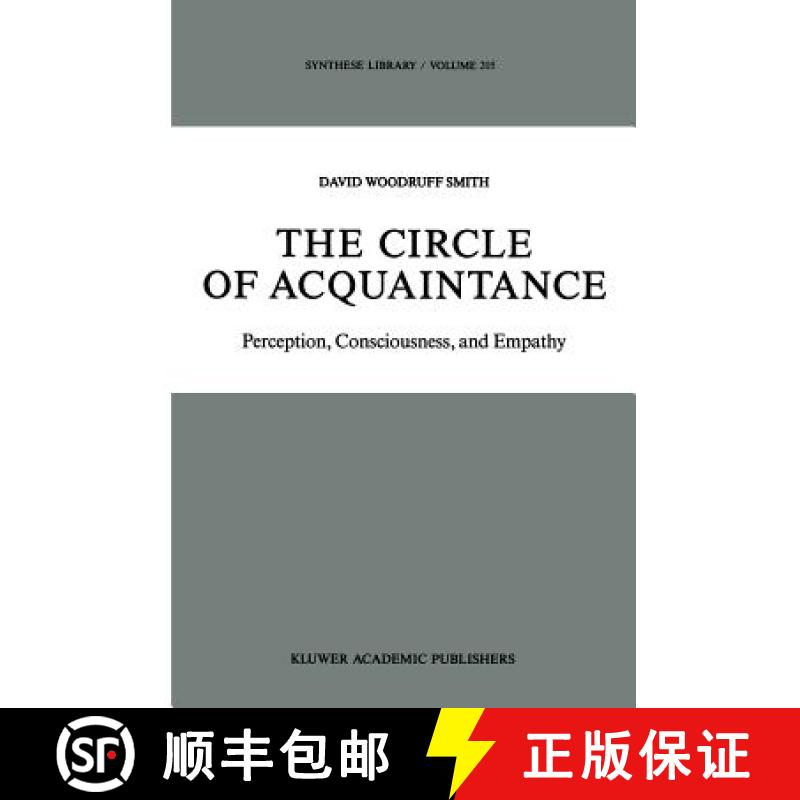 【3-4周达】The Circle of Acquaintance : Perception, Consciousness, and Empathy [9789401069229]