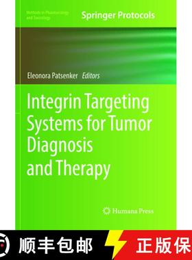 【3-4周达】Integrin Targeting Systems for Tumor Diagnosis and Therapy [9781493992478]