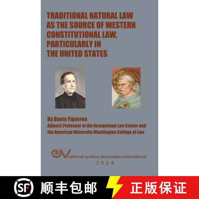 【2-3周达】Traditional Natural Law as the Source of Western Constitutional Law, Particularly in the U... [9789803652708]