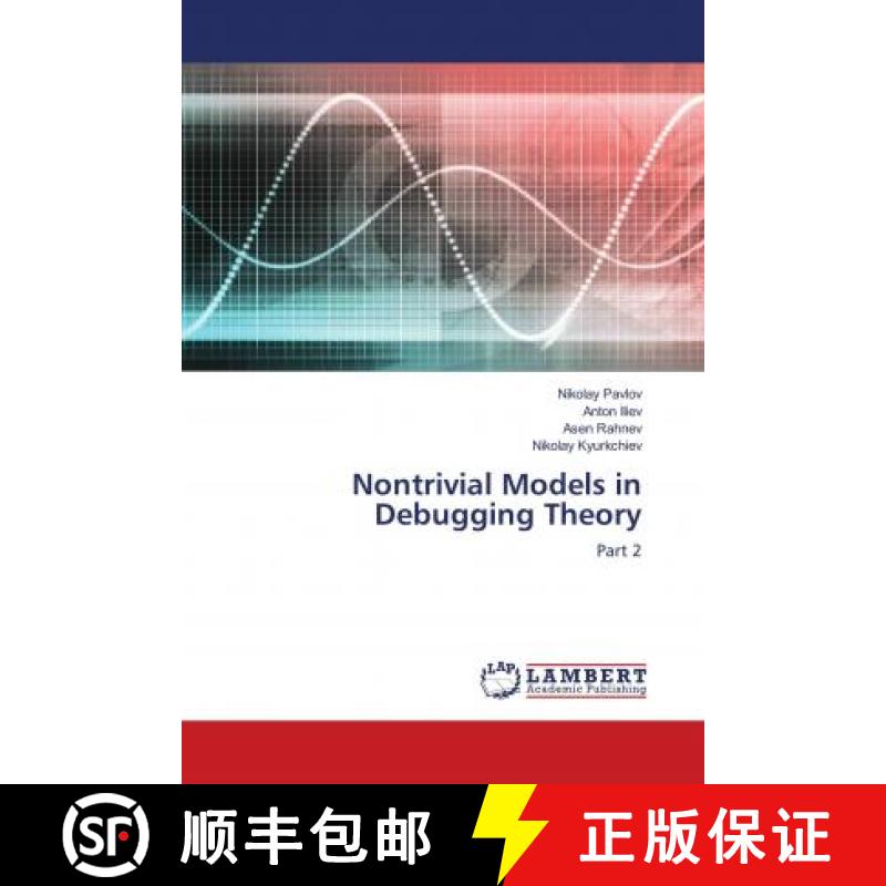 预订 Nontrivial Models in Debugging Theory [9786139877942]