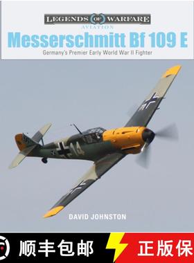 【3-4周达】Messerschmitt Bf109E: Germany's Premier Early World War II Fighter: Germany's Premier Earl... [9780764358609]