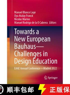 【3-4周达】Towards a New European Bauhaus - Challenges in Design Education: Eaae Annual Conference - ... [9783031418402]