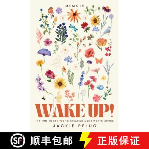 【3-4周达】Wake Up!: It's Time to Say Yes to Creating a Life Worth Loving [9781958472293]