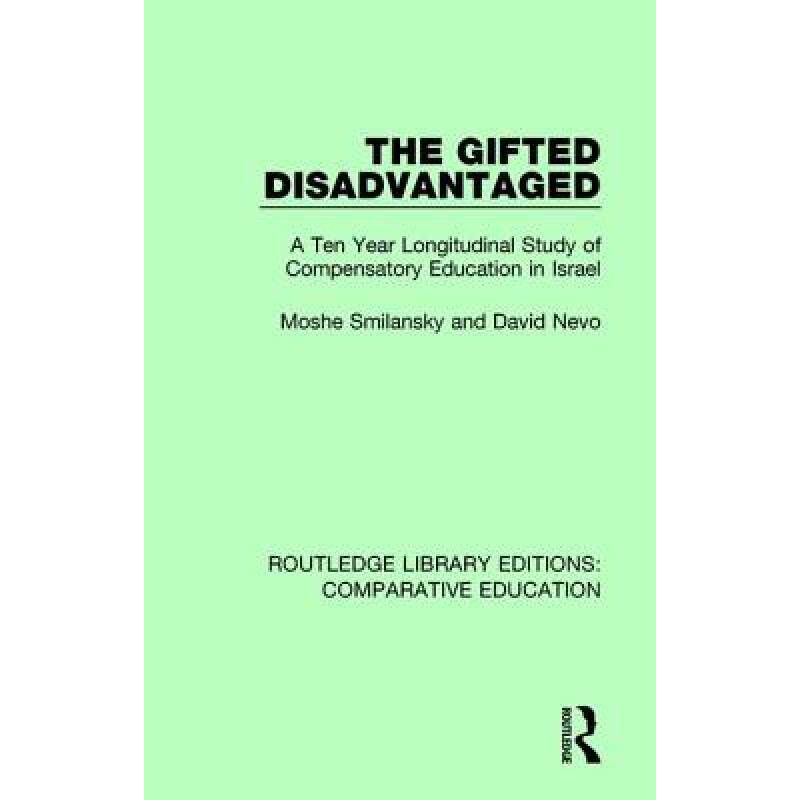 预订 the gifted disadvantaged: a ten year. [9781138544161]