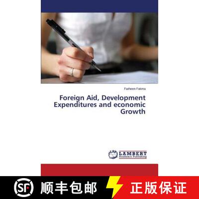 预订 Foreign Aid, Development Expenditures and Economic Growth [9783659587023]