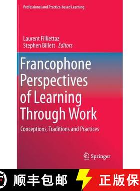 【3-4周达】Francophone Perspectives of Learning Through Work : Conceptions, Traditions and Practices [9783319186689]