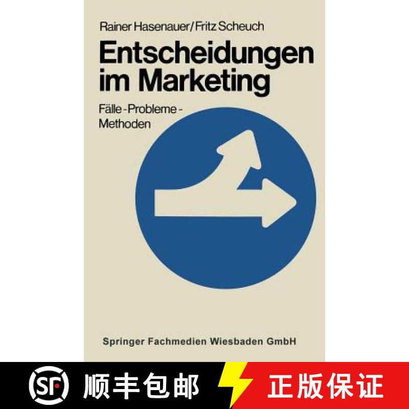 【3-4周达】Entscheidungen Im Marketing: Fälle -- Probleme -- Methoden [9783663156987]